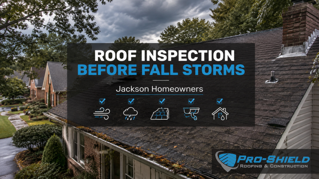 Jackson roof inspection before fall storms
