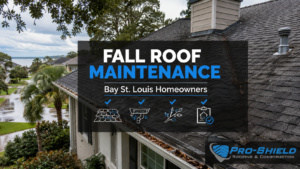 Bay St. Louis roof maintenance tips before fall